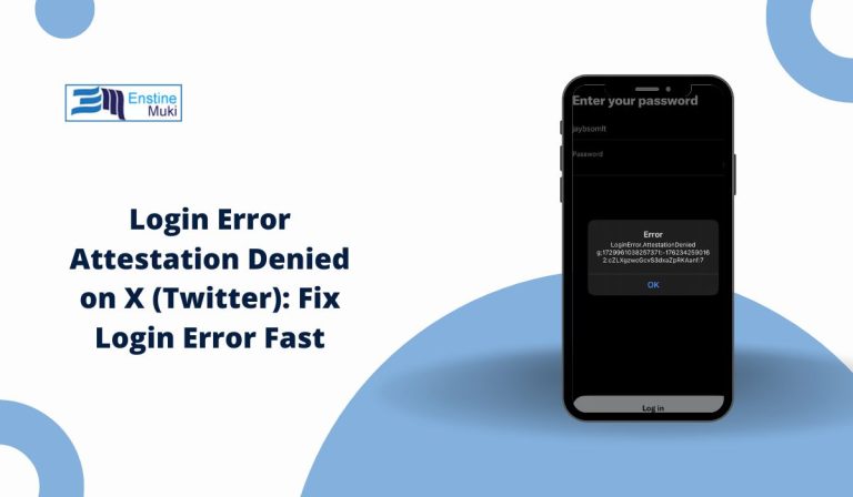 Login Error Attestation Denied on X (Twitter): Fix Login Error Fast
